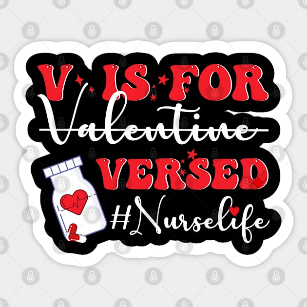 V Is For Versed Funny PACU CRNA Nurse Cute Valentines Day Sticker by NIKA13